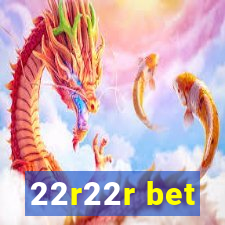 22r22r bet